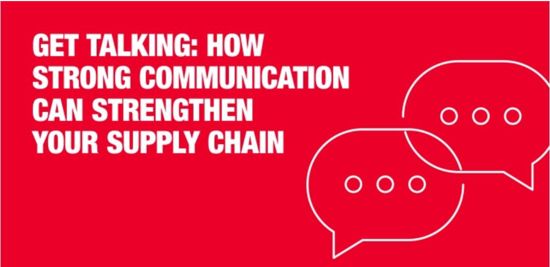 Get talking: How strong communication can strengthen your supply chain